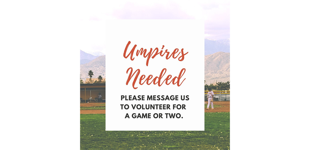 Umpires Needed